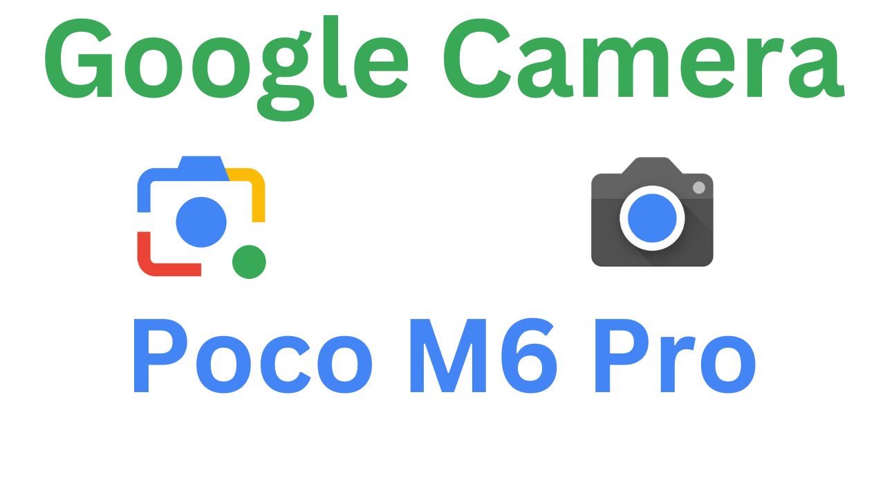 Gcam MOD For Poco M6 Pro