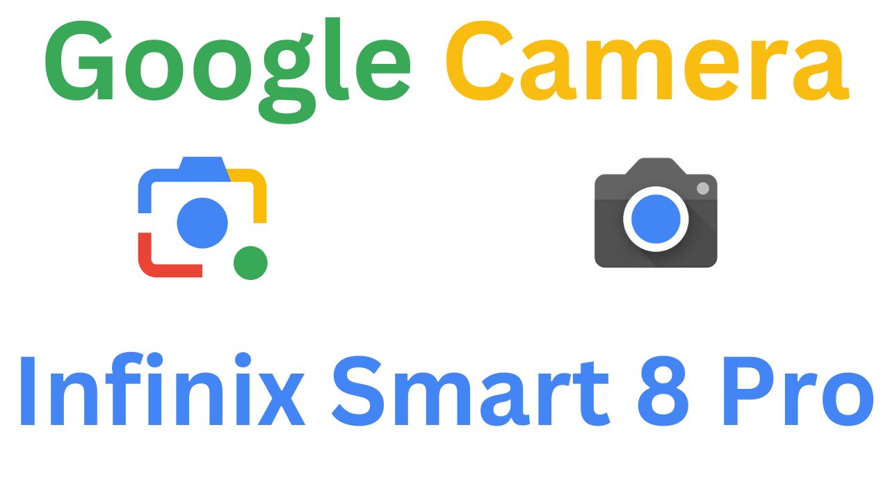 Gcam MOD For Infinix Smart 8 Pro