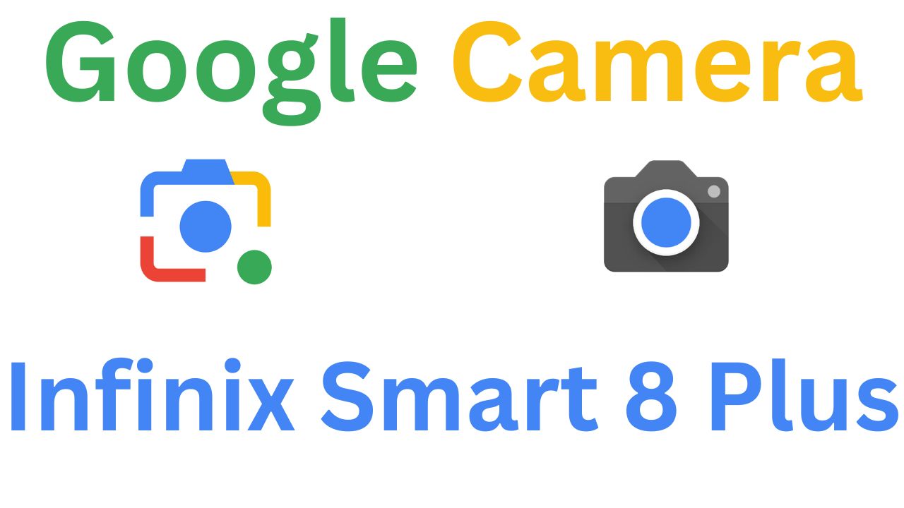 Gcam MOD For Infinix Smart 8 Plus