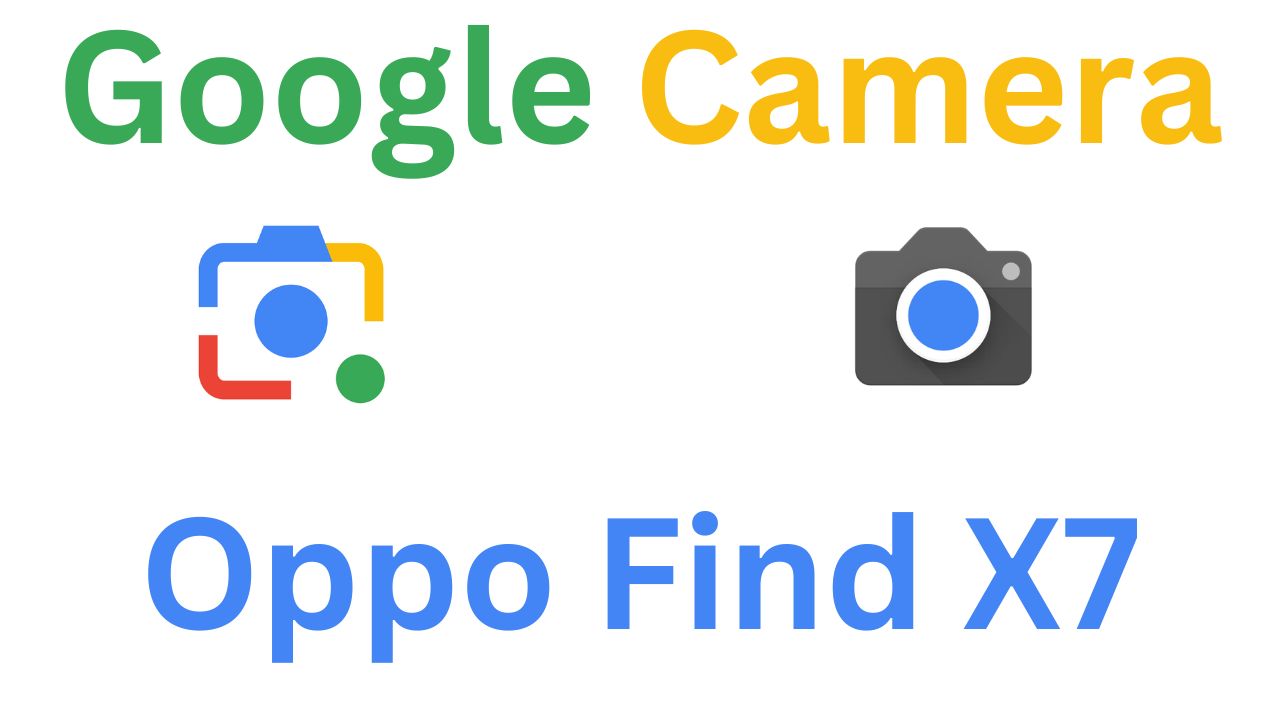 Gcam MOD For Oppo Find X7