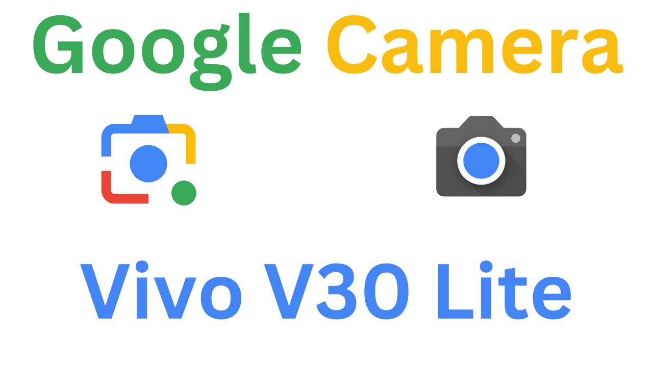 Gcam MOD For Vivo V30 Lite