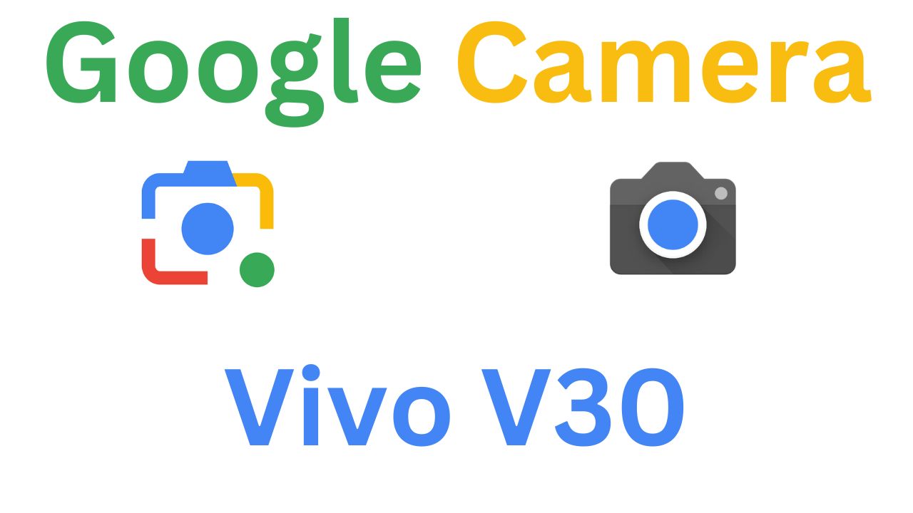 Gcam MOD For Vivo V30