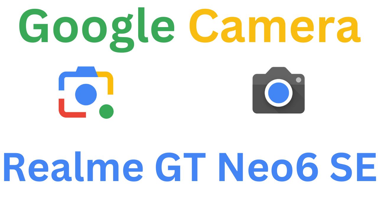 Gcam MOD For Realme GT Neo6 SE