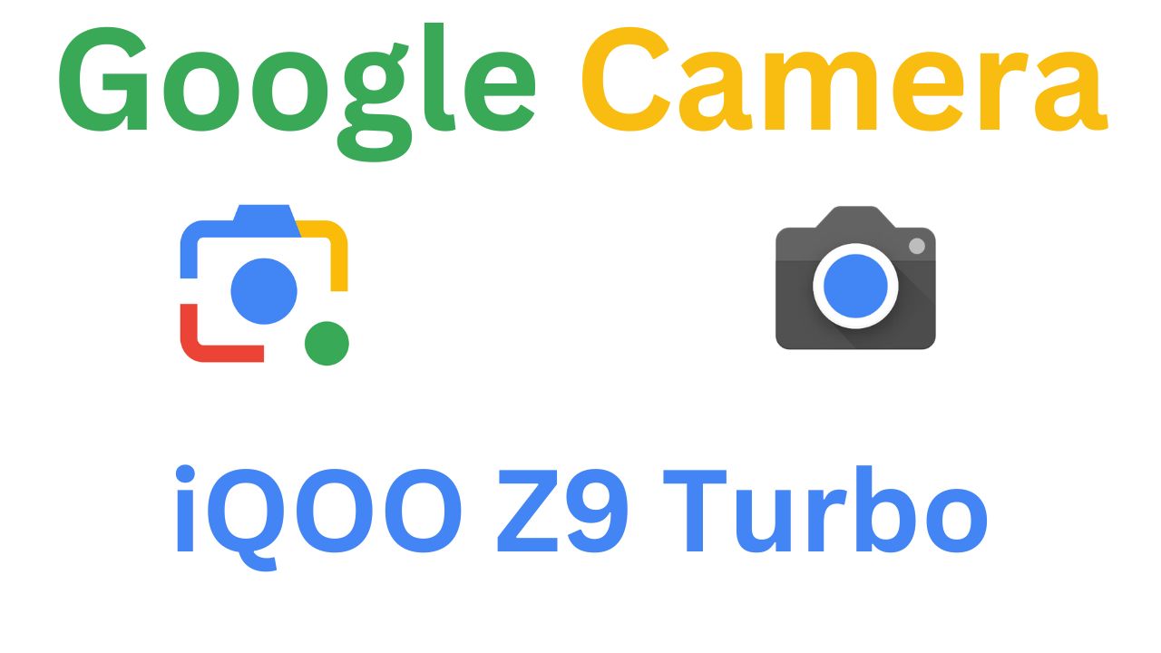 Gcam MOD For iQOO Z9 Turbo