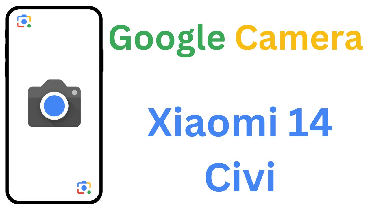Gcam MOD For Xiaomi 14 Civi