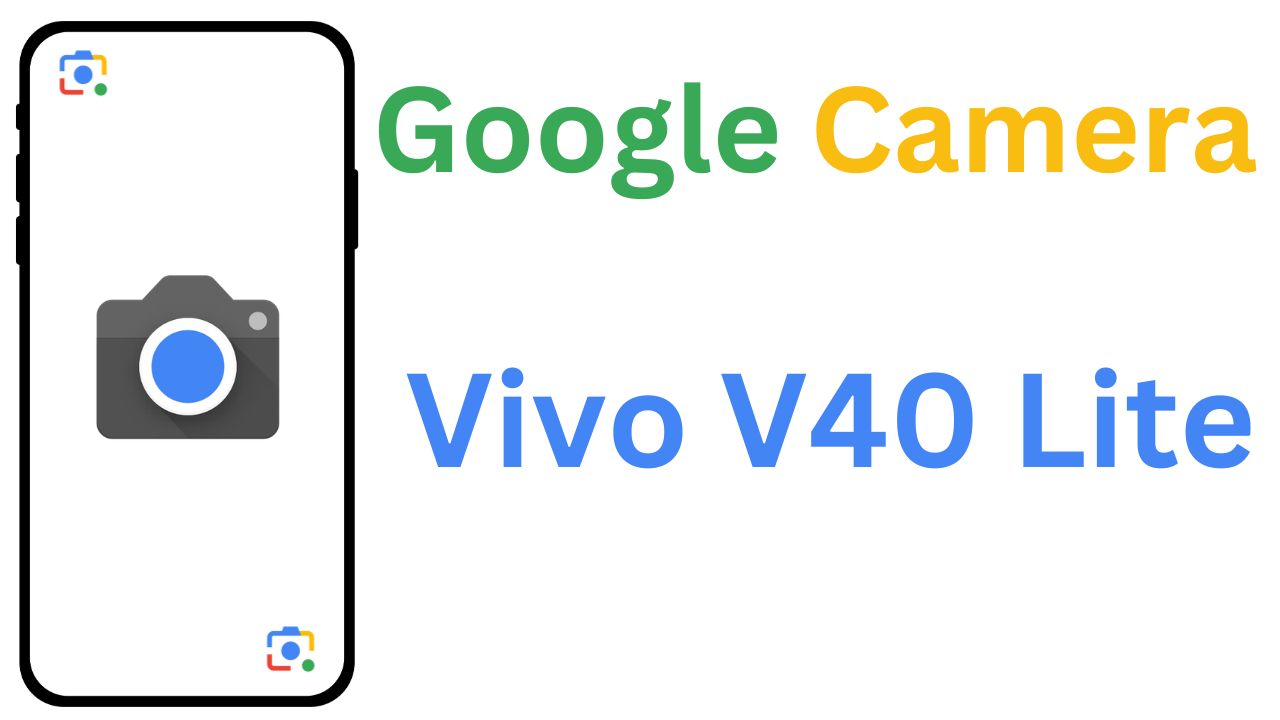 Gcam MOD For Vivo V40 Lite